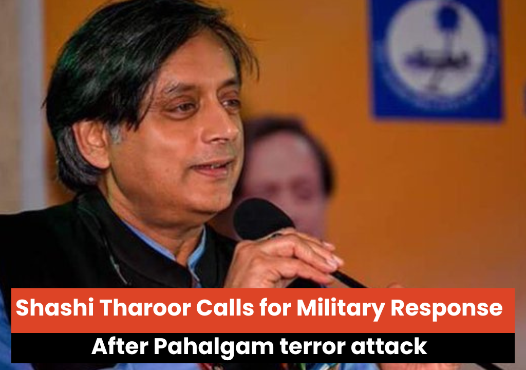 Shashi Tharoor Calls for Military Response | Brief Insight