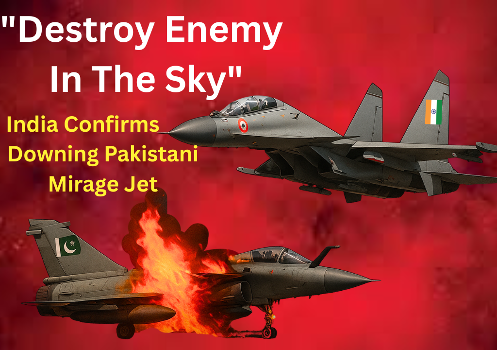 India Confirms Downing Pakistani Mirage Jet in Operation Sindoor
